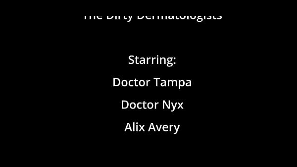 Dr Tampa And His Dirty Derms – Alix Avery Gets A Filthy Skin Check